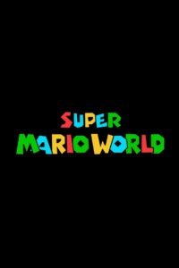 Watch And Download Super Mario World – The Classic Adventure That Changed Gaming Forever