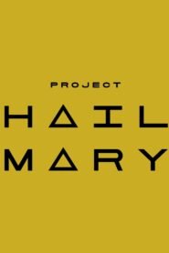 Watch And Download Project Hail Mary: Andy Weir’s Sci-Fi Masterpiece and Its Upcoming Film Adaptation