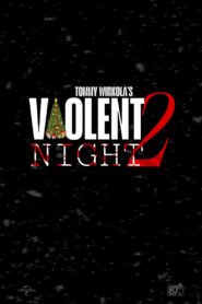 Watch And Download Violent Night 2: What to Expect from the Explosive Holiday Sequel