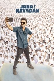 Watch And Download Jana Nayagan (2026) – Thalapathy Vijay’s Political Magnum Opus Latest Movie