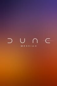 Watch Online And Download Dune: Part Three – The Messianic Finale to Villeneuve’s Sci-Fi Epic Latest Movie 2025