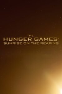 Watch Online And Download The Hunger Games: Sunrise on the Reaping – Dawn of a Quarter Quell Latest Movie 2025